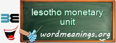 WordMeaning blackboard for lesotho monetary unit
